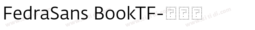 FedraSans BookTF字体转换 FedraSans BookTF字体转换